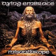 Dying Embrace (IND) : Misanthrope